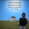 Vicodins - RACKS (feat. Lyriq) [REMIX] - Single